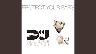 Protect Your Ears (Pulsedriver Edit)