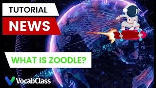 VocabClass Tutorial - What is Zoodle