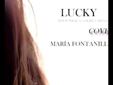 Lucky Jason Mraz Cover- Mara Fontanilla