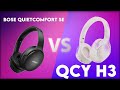 Bose QuietComfort SE vs QCY H3 Technical Comparison