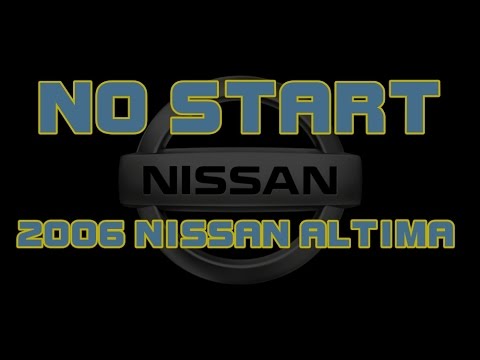 ⭐-2006-nissan-altima---does-not-start---cranks-no-start