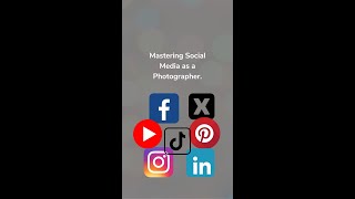 Using social media to grow your photography business
