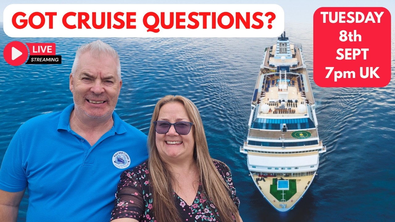 Answering Cruise & Travel Questions LIVE - Join us Tuesday 8th Sept at 7pm UK time!