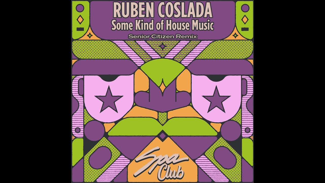 Spa Club [SPC159] RUBEN COSLADA - Some Kind of House Music (SENIOR CITIZEN REMIX)