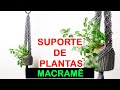 SUPORTE DE PLANTAS EM MACRAMÊ PASSO A PASSO | #tutorialmacrame #macrameparaplantas #planthanger