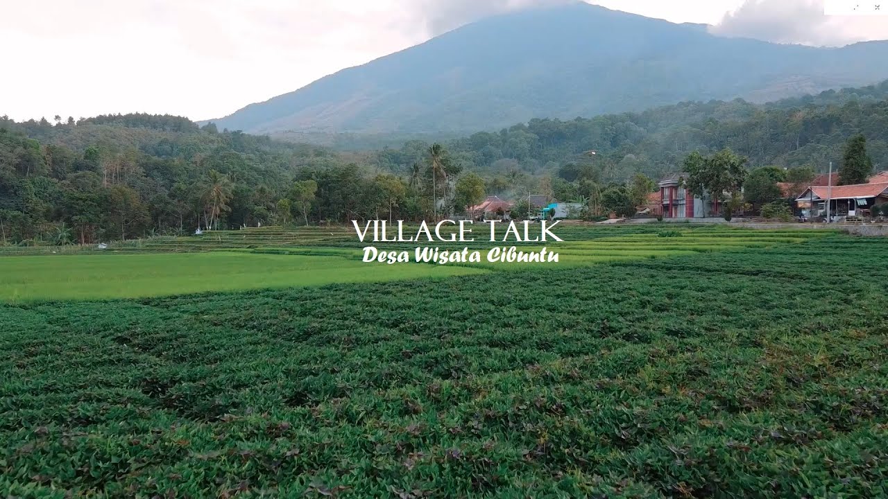 Village Talk - Desa Cibuntu Kabupaten Kuningan 