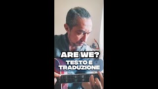 Hyst - Are We? Testo E Traduzione