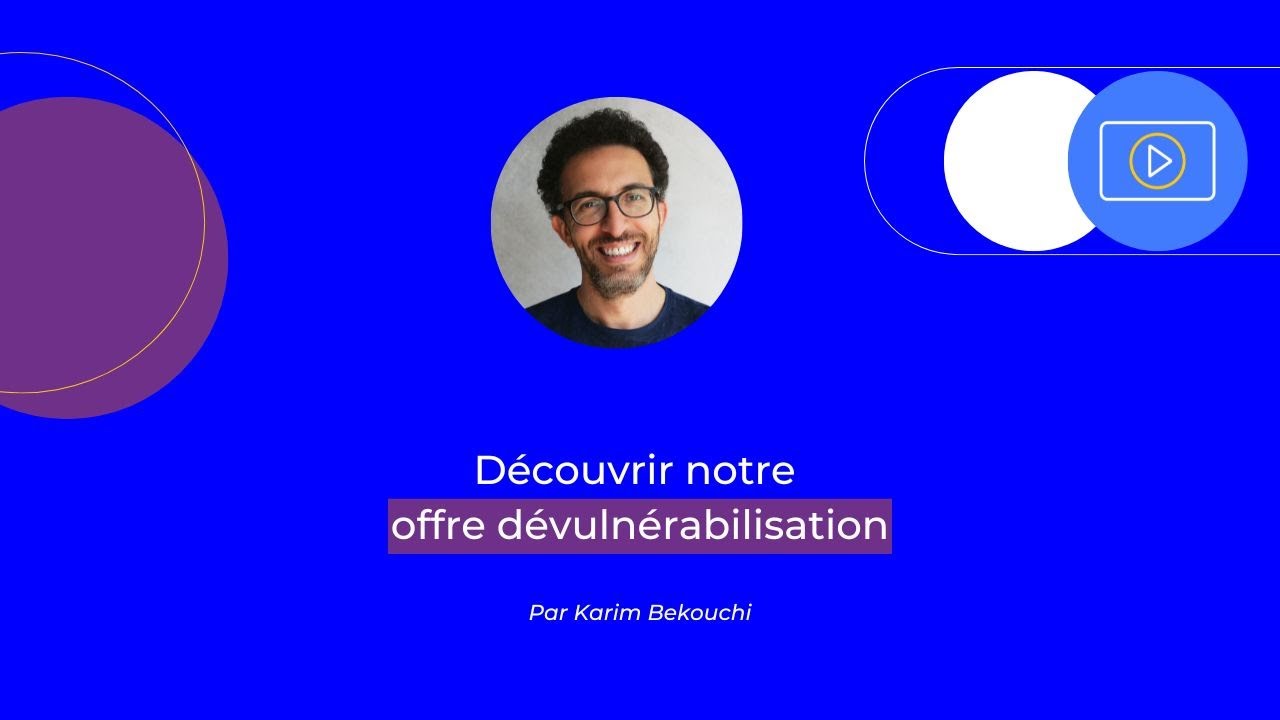Offre Dévulnérabilisation : reprenez le contrôle sur votre parc appl;icatif !