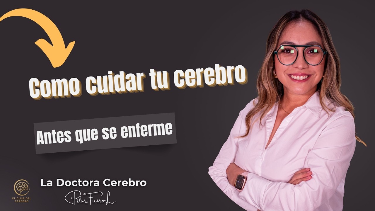 Como Cuidar tu cerebro Antes que se enferme