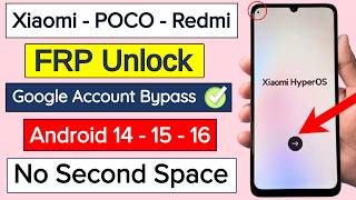 Xiaomi/Poco/Redmi FRP Unlock 2026 (No Second Space) Android 14,15,16 Google Account Remove ✅