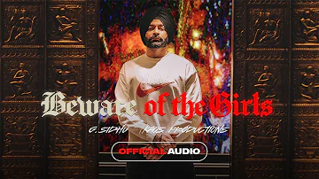 G. Sidhu - Beware Of The Girls | Kaos Productions | Folk ‘n’ Trap 2 EP | Latest Punjabi Songs