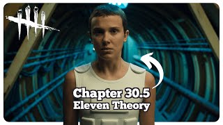 Chapter 30.5 New Survivor is Eleven Theory - Dead by Daylight