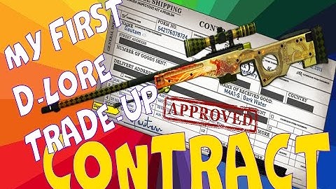 MY FIRST D-LORE TRADE UP CONTRACT xD