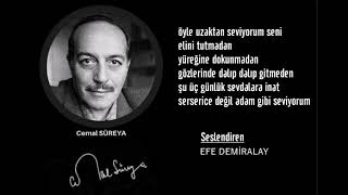 Efe Demiralay/Uzaktan Seviyorum Seni(Cemal Süreya)