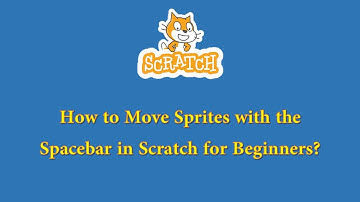 How to Move Sprites with the Spacebar in Scratch for Beginners
