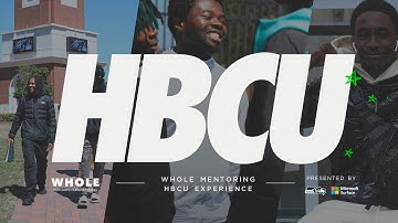 WHOLE Mentoring HBCU Experience Documentary