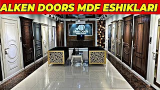 " ALKEN DOORS " МДФ ЭШИК НАРХЛАРИ | СИФАТИГА КАФОЛАТ БЕРИЛАДИ БУНАКАСИ БУЛМАГАН