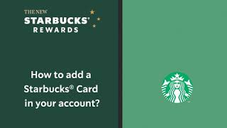 STARBUCKS REWARDS | How to add a Starbucks Card in your account?