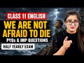 we are not afraid to die class 11 questions answers|class 11 english chapter 2 question answer