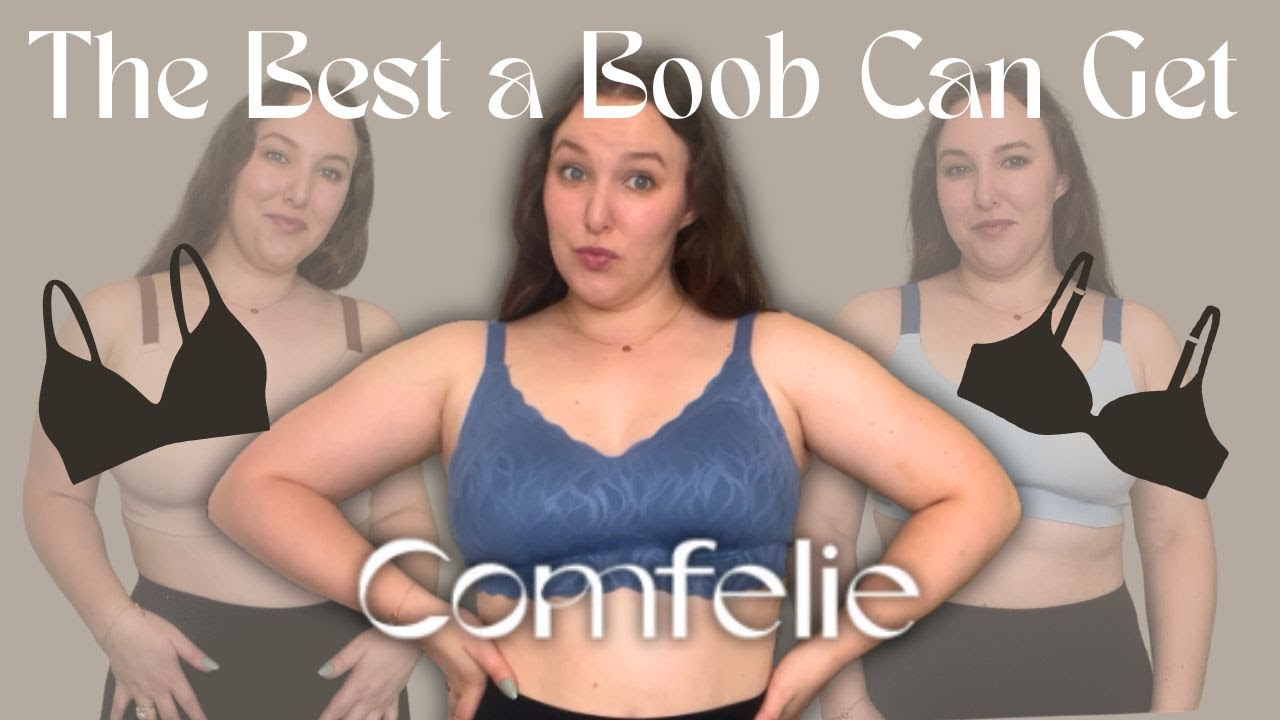 YOUR BRA IS DOING YOU DIRTY | Comfelie Bra Haul & Review