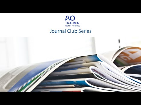 AO Trauma NA Orthopaedic Trauma Journal Club Series— Syndesmosis