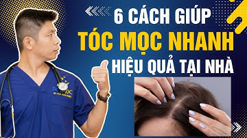 6 cách kích thích mọc tóc nhanh hiệu quả dễ áp dụng | Dr Ngọc
