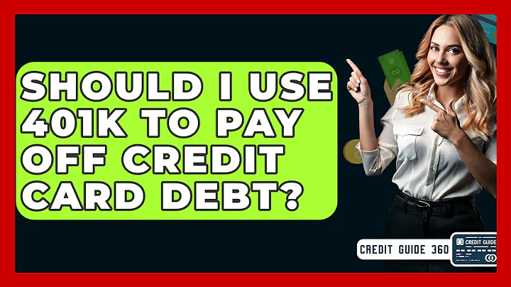 Should I Use 401K To Pay Off Credit Card Debt? - CreditGuide360.com