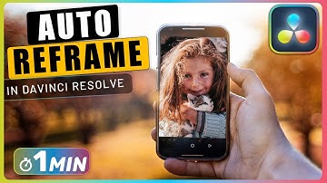 AUTOMATICALLY REFRAME VIDEO In DaVinci Resolve