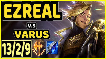 GOKU (EZREAL) vs VARUS - 13/2/9 KDA BOTTOM ADC GAMEPLAY - BR Ranked GRANDMASTER