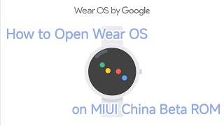 How run wear OS app on MIUI China Beta Rom | Wear OS Stuck on launch/Splash Screen | Can't add Watch screenshot 5