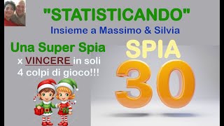STATISTICANDO 📝 La Super Spia 30 ci fa Vincere in soli 4 colpi di gioco! 😎