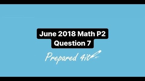 CXC (CSEC) Math Paper 2 | June 2018 Question 7 (Live Class - Webinar)