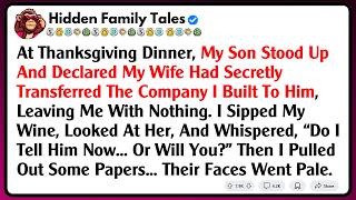 At Thanksgiving Dinner, My Son Stood Up And Declared My Wife Had Secretly Transferred The Company...