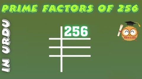 Prime Factors of 256 - Prime Factorization