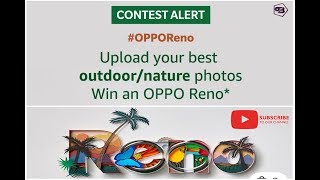 Oppo Reno Contest | Amazon Spark India Photo Contest | Win Rs 2000 Amazon Cash Voucher