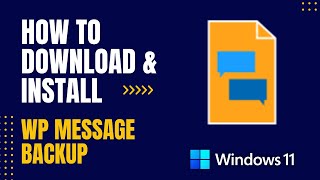 How to Download and Install WP Message Backup For Windows screenshot 4
