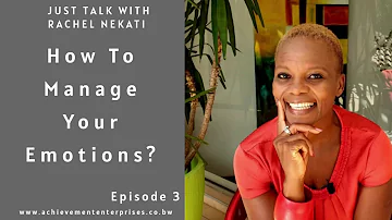 How To Manage Your Emotions? || Just Talk With Rachel || Ep . 3