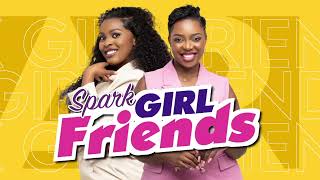 SparkGirlfriends: Lwaki abakyala b’enakku zino bazaala bakuliridde?