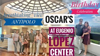 Antipolo Overlooking Restaurant | OSCAR'S at Eugenio Lopez Center, Antipolo |  Birthday Series