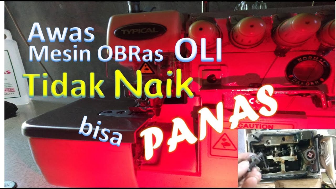Cara perbaikan mesin obras oli-nya tidak berfungsi dan tidak mau naik untuk pemula mudah dan gampang