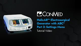 HelixAR™ Module 3: Settings Menu and Program Mode - CONMED Tutorial Profile