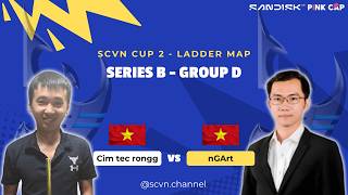 Cim Tec Rongg (P) vs nGArt(P) | SCVN CUP 2 - Ladder Map | Series B - Group D (BO2)