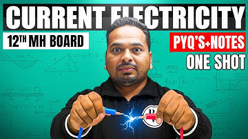 Current Electricity Class 12 one shot | 12th HSC Physics | Maharashtra Board 🔥