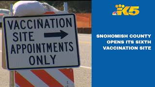 Snohomish County opens sixth COVID-19 vaccination site
