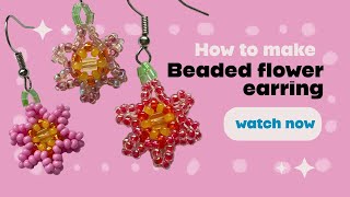 Beaded flower earrings tutorial @BeadingbyHannah