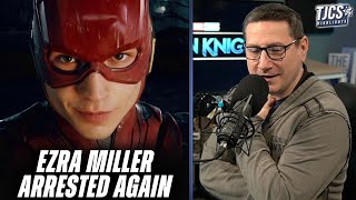 Arrested Again - Ezra Miller Is Destroying Their Career And Taking WB With Them