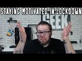 How Are You Staying Motivated?