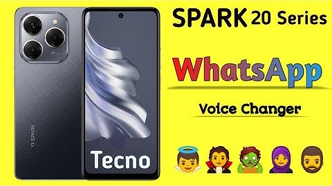 TECNO SPARK 20/20c/20Pro WhatsApp Call Voice Changer