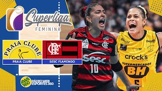 SESC FLAMENGO X PRAIA CLUBE AO VIVO | SUPERLIGA FEMININA DE VÔLEI – SEMIFINAL – 24/04/2026