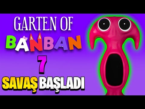 KARANLIK ORDU İLE SAVAŞ BAŞLADI | GARTEN OF BANBAN 7 FULL GAME TÜRKÇE